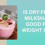 Dry Fruit Milkshake for Weight Loss: Benefits, Recipe, & Expert Review