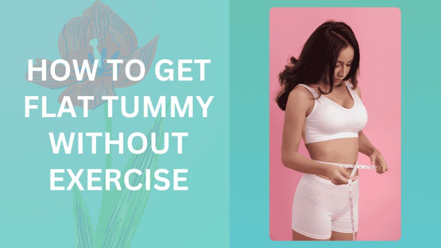 Get a Flat Tummy Without